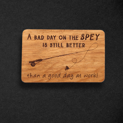 A bad day…on the Spey Cask Wood Magnet