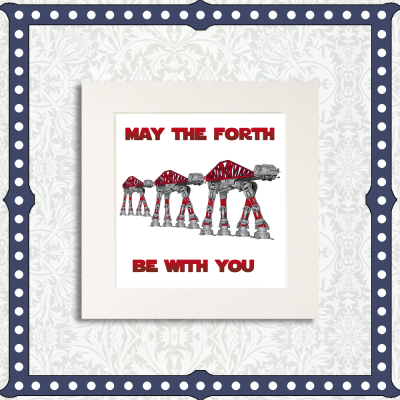 May The Forth Mounted Print